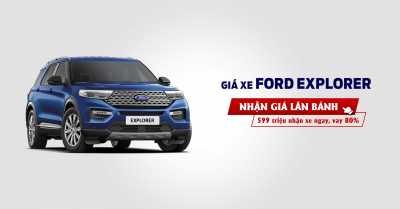 Giá lăn bánh Ford Explorer 2025 - SUV cao cấp 7 chỗ - Cập nhật tháng 05/2025